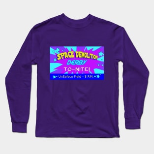 Space Demolition Derby Long Sleeve T-Shirt